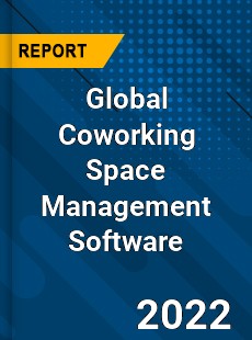 Global Coworking Space Management Software Market