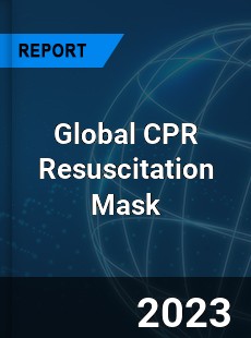 Global CPR Resuscitation Mask Industry