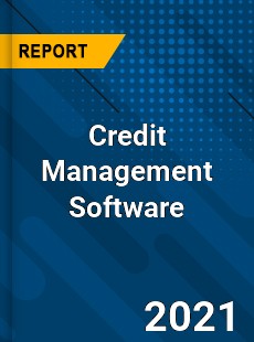 Global Credit Management Software Market