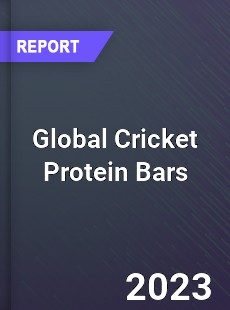 Global Cricket Protein Bars Industry