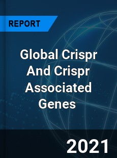 Global Crispr And Crispr Associated Genes Market