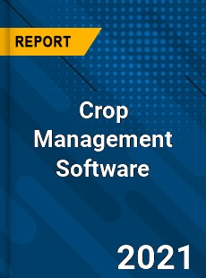 Global Crop Management Software Market