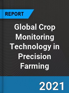 Global Crop Monitoring Technology in Precision Farming Market