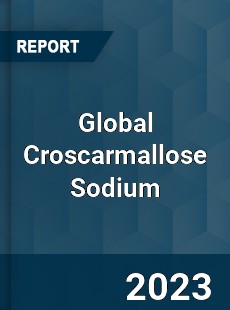 Global Croscarmallose Sodium Market