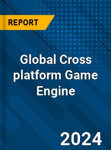 Global Cross platform Game Engine Industry