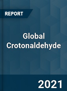 Global Crotonaldehyde Market