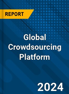 Global Crowdsourcing Platform Industry