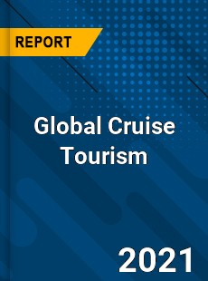 Global Cruise Tourism Market