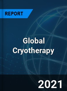 Cryotherapy Market By Product Cryosurgery Devices Localized