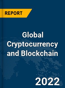 Global Cryptocurrency and Blockchain Market