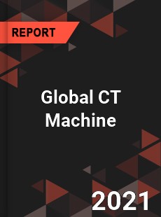 Global CT Machine Market