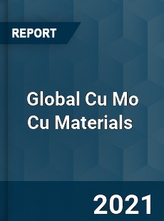 Global Cu Mo Cu Materials Market