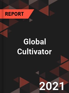 Global Cultivator Market