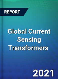 Global Current Sensing Transformers Market