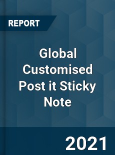 Global Customised Post it Sticky Note Market