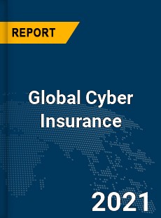 Global Cyber Insurance Market