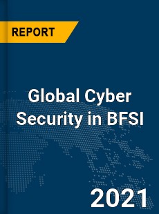 Global Cyber Security in BFSI Market