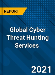 Global Cyber Threat Hunting Services Market