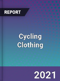 Global Cycling Clothing Market