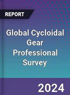 Global Cycloidal Gear Professional Survey Report