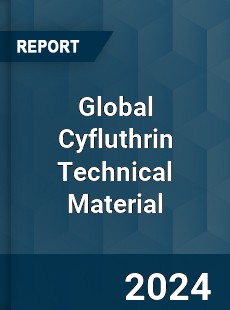 Global Cyfluthrin Technical Material Industry