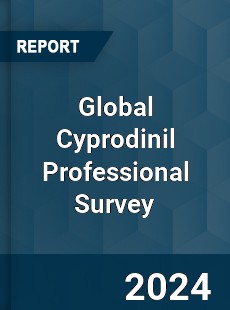 Global Cyprodinil Professional Survey Report