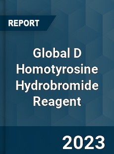 Global D Homotyrosine Hydrobromide Reagent Industry