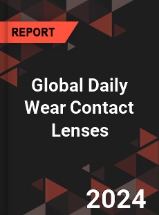 Global Daily Wear Contact Lenses Outlook