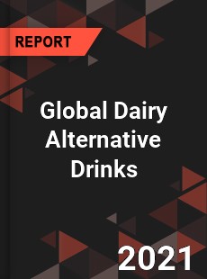 Global Dairy Alternative Drinks Market