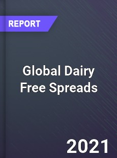 Global Dairy Free Spreads Market