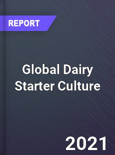 Global Dairy Starter Culture Market