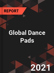 Global Dance Pads Market