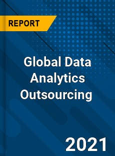 Global Data Analytics Outsourcing Market