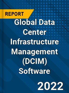 Global Data Center Infrastructure Management Software Market