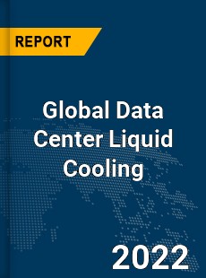 Global Data Center Liquid Cooling Market