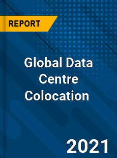 Global Data Centre Colocation Market