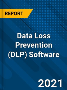 Global Data Loss Prevention Software Market