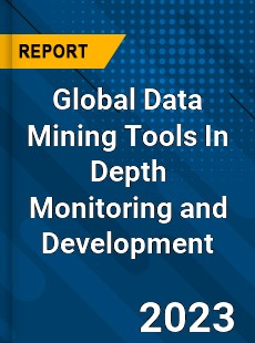 Global Data Mining Tools In Depth Monitoring and Development Analysis