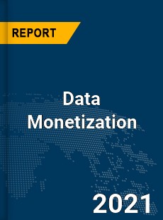 Global Data Monetization Market