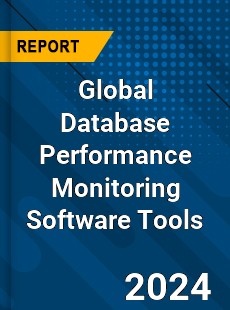 Global Database Performance Monitoring Software Tools Market