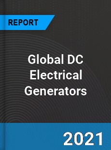 Global DC Electrical Generators Market