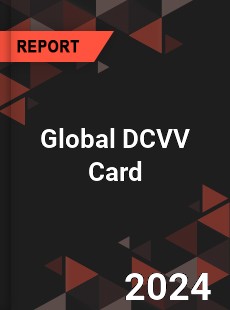 Global DCVV Card Industry