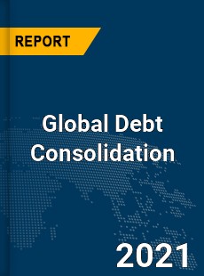 Global Debt Consolidation Market