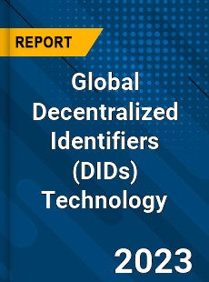 Global Decentralized Identifiers Technology Industry