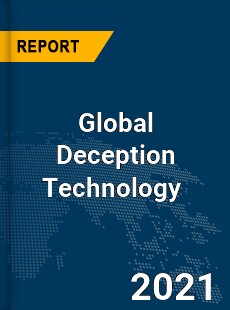 Global Deception Technology Market