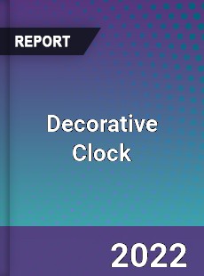 Global Decorative Clock Industry