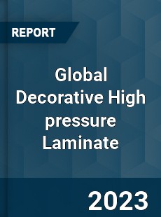 Global Decorative High pressure Laminate Market