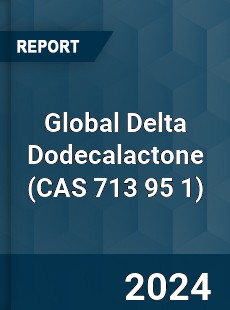 Global Delta Dodecalactone Market