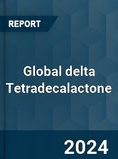 Global delta Tetradecalactone Industry