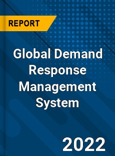 Global Demand Response Management System Market